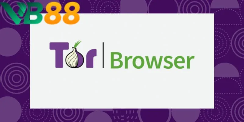 Chia sẻ cách vào nhà cái VB88 khi bị chặn qua trình duyệt Tor Chia sẻ cách vào nhà cái VB88 khi bị chặn qua trình duyệt Tor